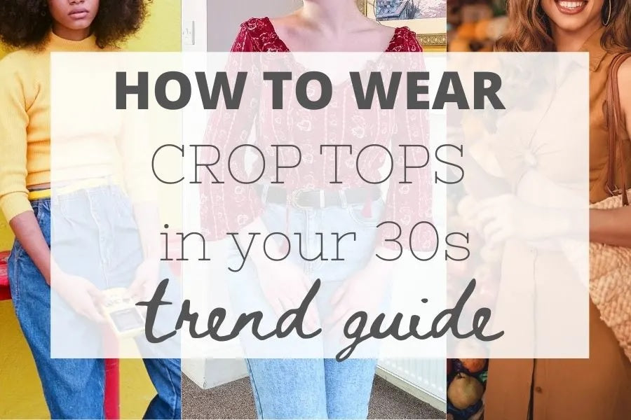 TRY TO WEAR CROP TOPS IN YOUR 30S IN VARIOUS WAY